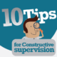 10 Tips for Constructive Supervision-Part 2